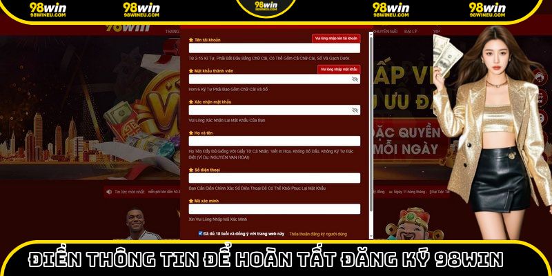 Cập nhật mọi thông tin cá nhân để hoàn thành đăng ký 98Win